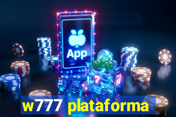 w777 plataforma